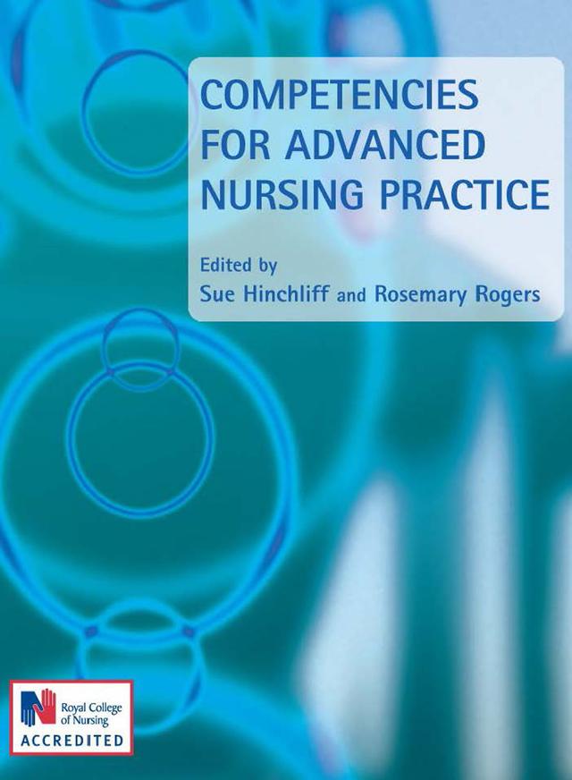 Competencies for Advanced Nursing Practice by Rosemary Rogers, Sue Hinchliff