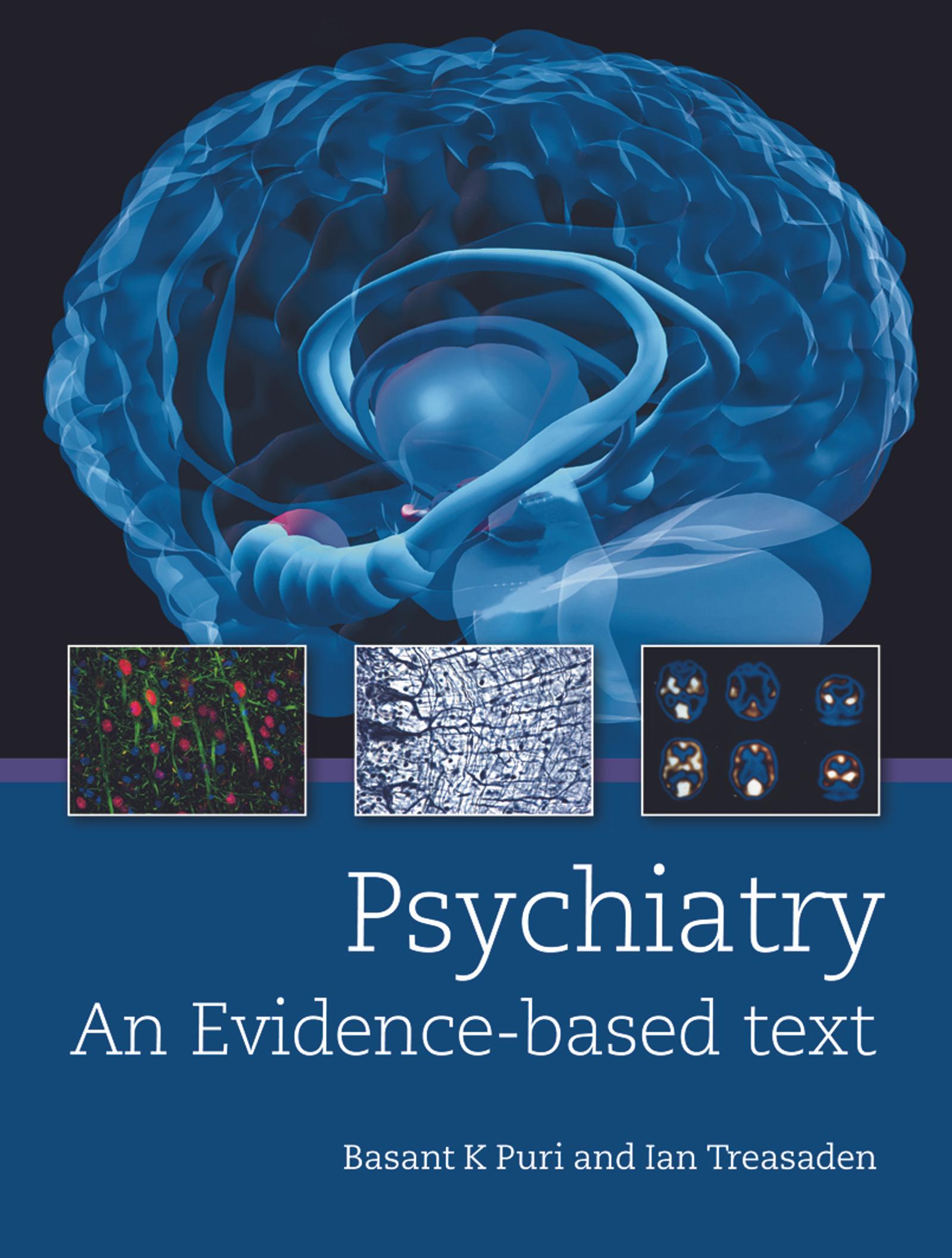 Psychiatry: An evidence-based text