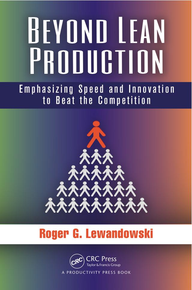Beyond Lean Production by Roger G. Lewandowski