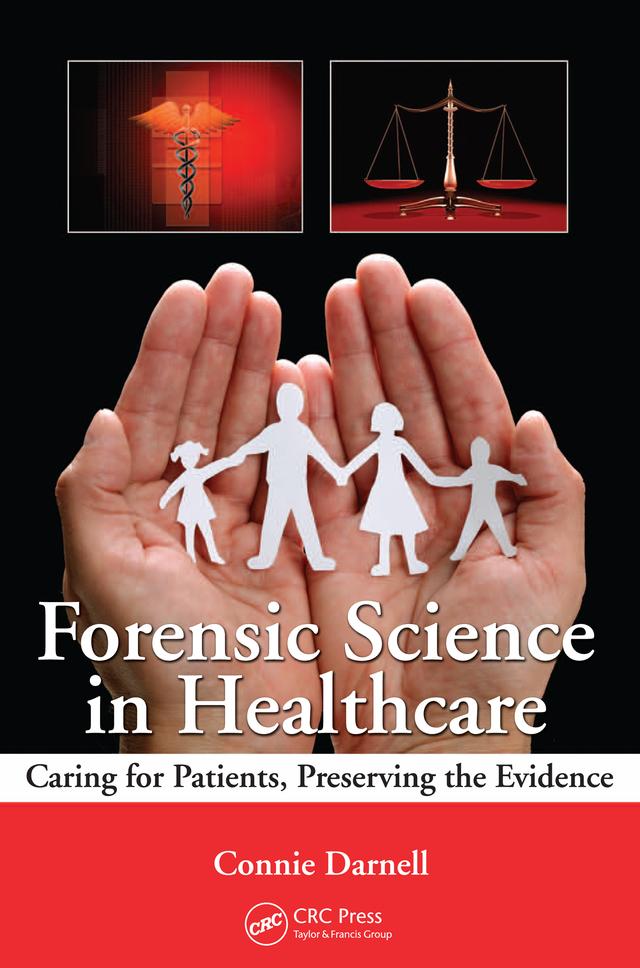 Forensic Science in Healthcare by Connie Darnell