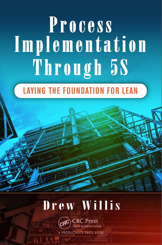 Process Implementation Through 5S by Drew Willis