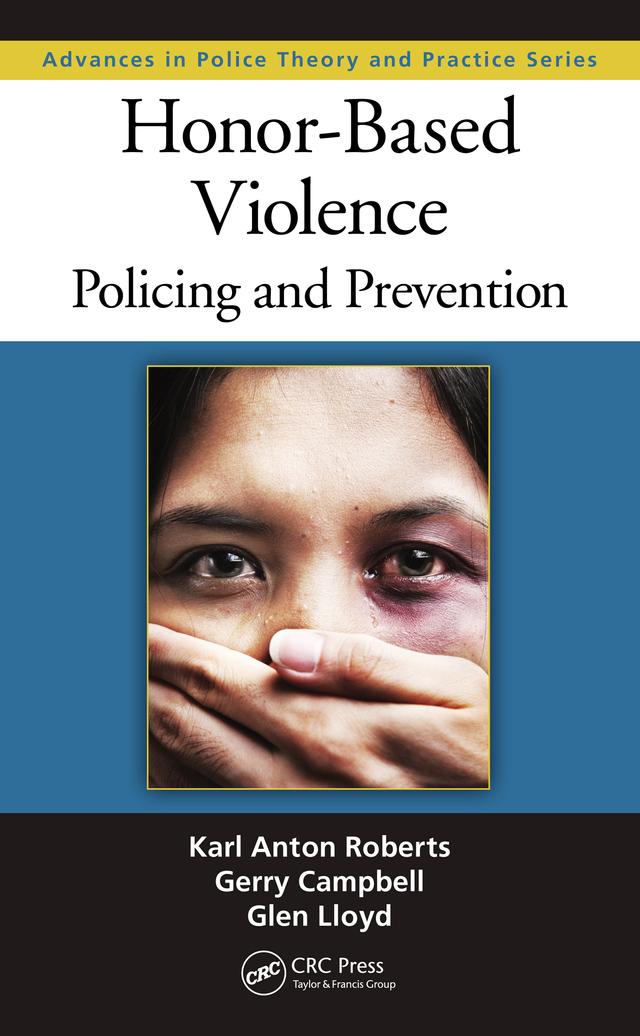 Honor-Based Violence by Gerry Campbell, Glen Lloyd, Karl Anton Roberts