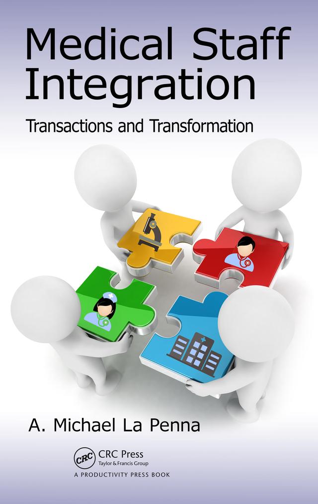Medical Staff Integration by A. Michael La Penna