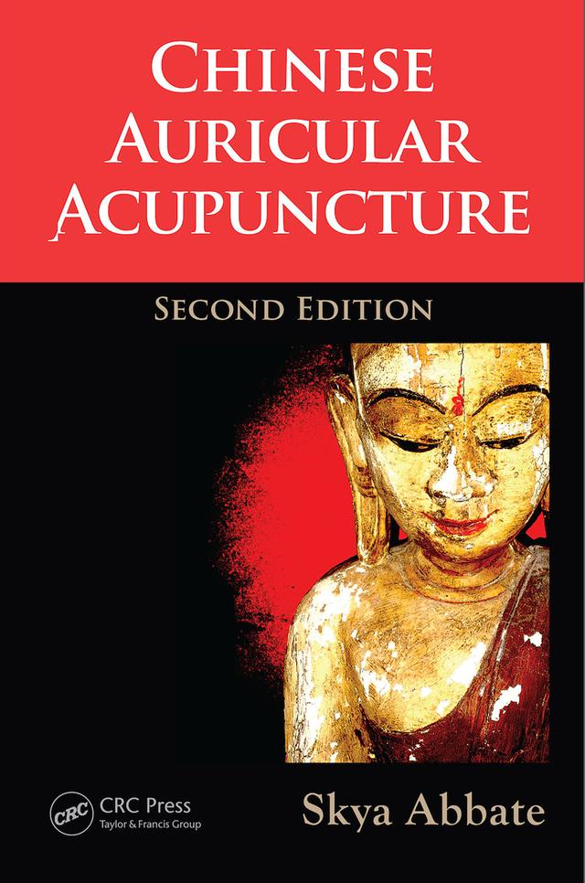 Chinese Auricular Acupuncture by Skya Abbate