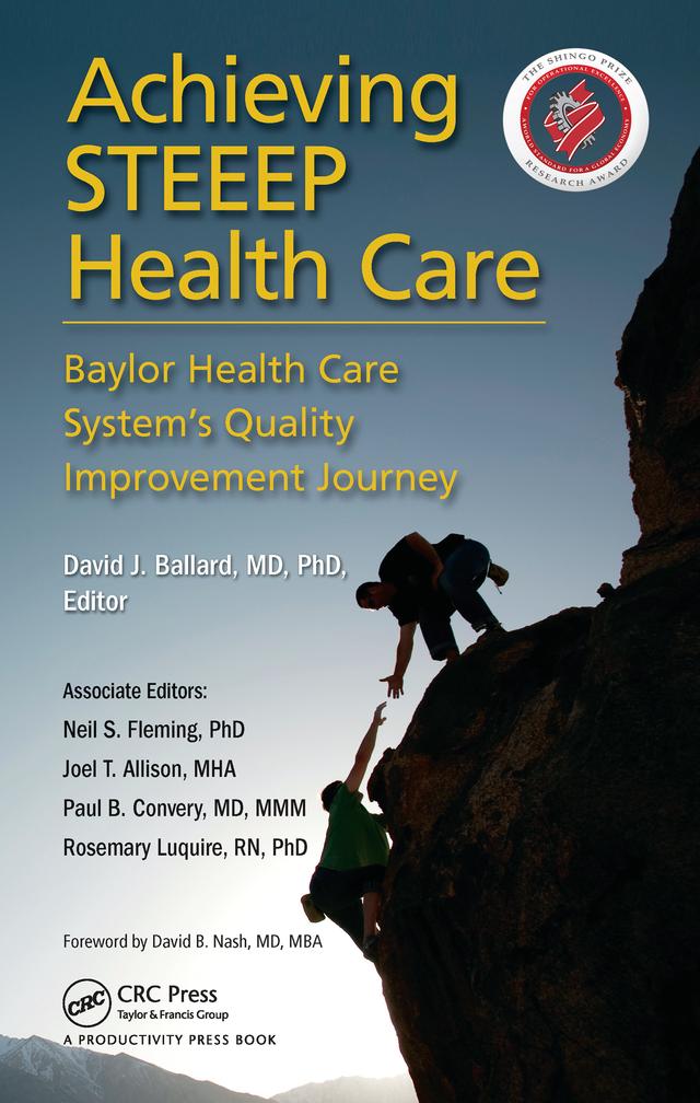 Achieving STEEEP Health Care by MD, PhD, MSPH, FACP, David J. Ballard
