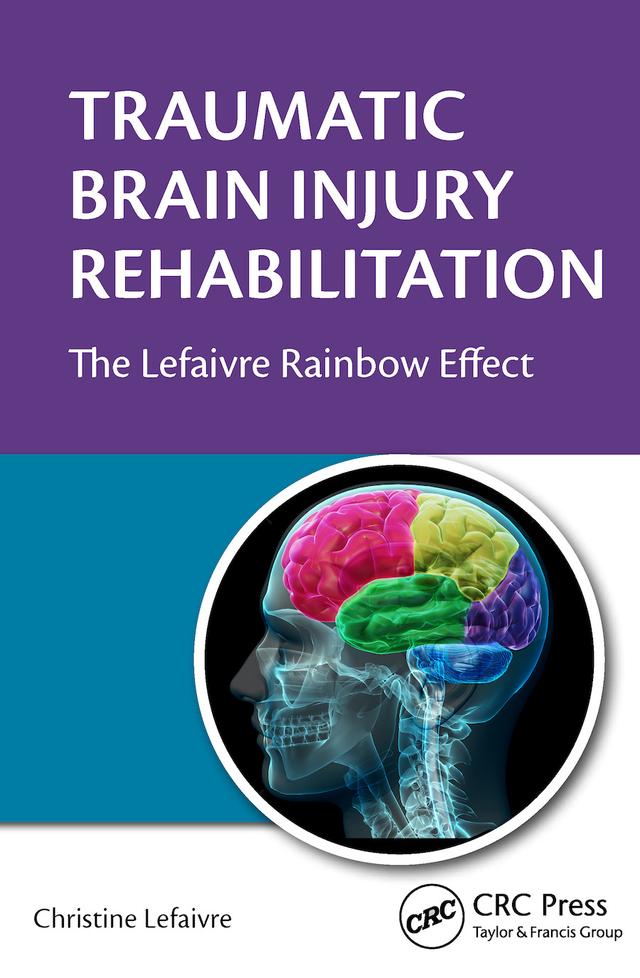 Traumatic Brain Injury Rehabilitation by Christine Lefaivre
