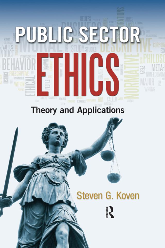 Public Sector Ethics by Steven G. Koven
