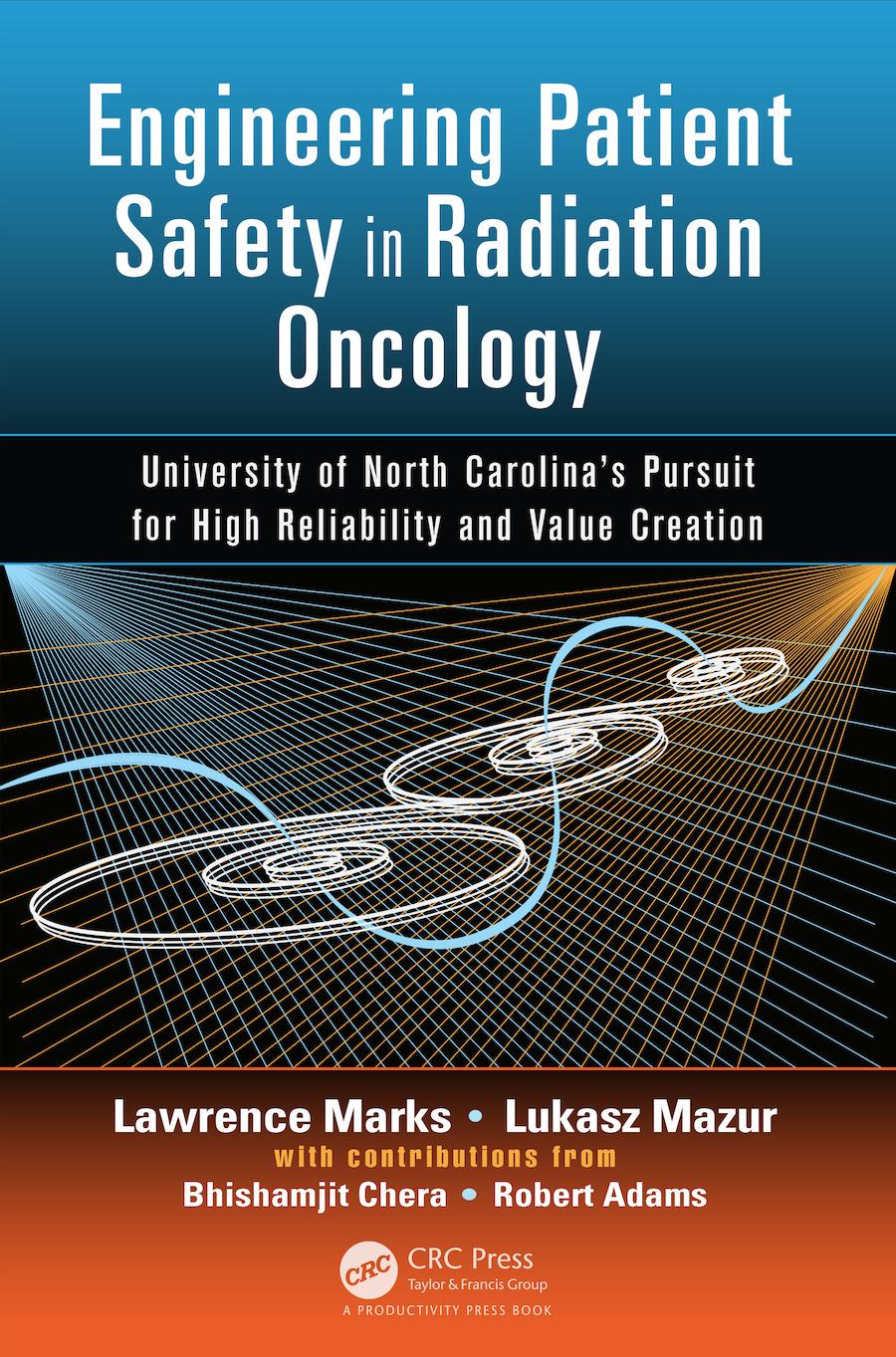 Engineering Patient Safety in Radiation Oncology