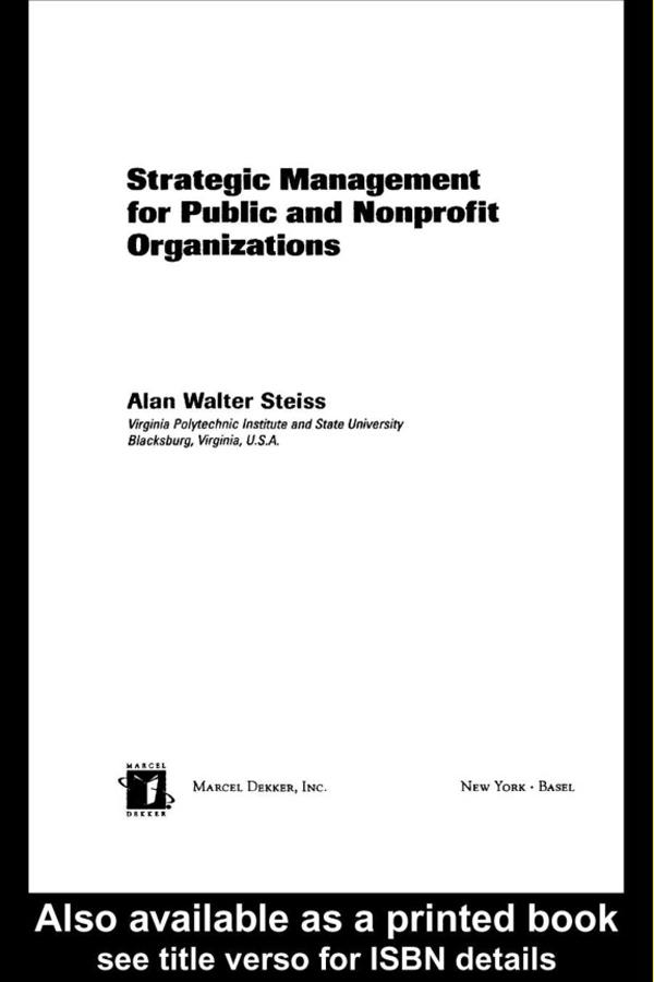 Strategic Management for Public and Nonprofit Organizations by Alan W. Steiss
