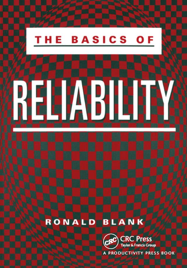 The Basics of Reliability by Ronald Blank
