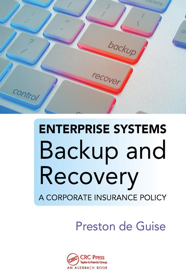 Enterprise Systems Backup and Recovery by Preston de Guise