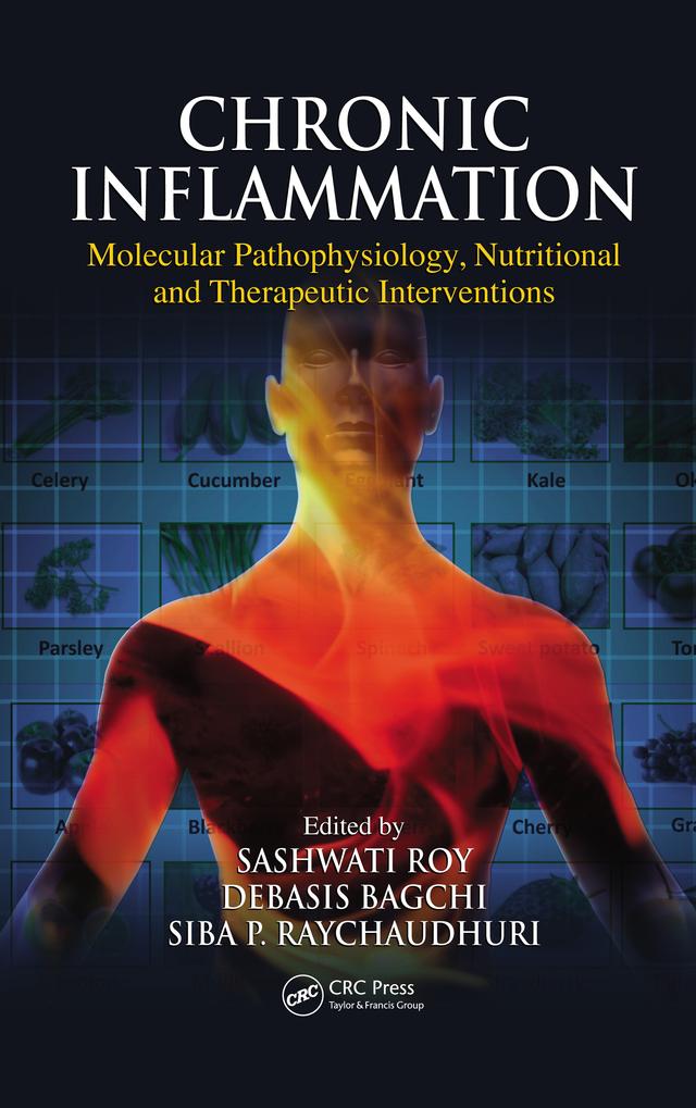Chronic Inflammation by Debasis Bagchi, Sashwati Roy, Siba P. Raychaudhuri