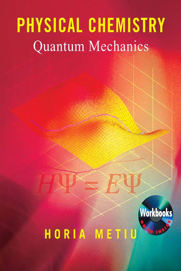 Physical Chemistry by Horia Metiu