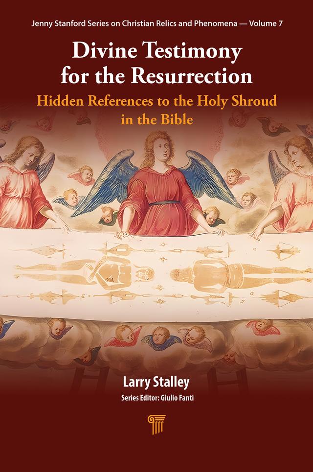 Divine Testimony for the Resurrection by Larry Stalley