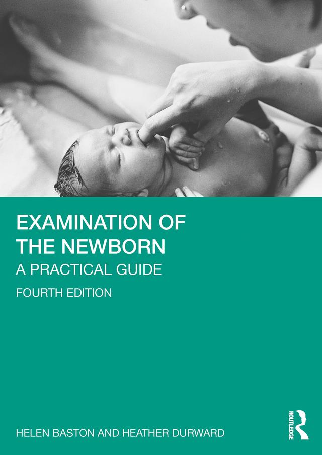 Examination of the Newborn by Heather Durward, Helen Baston