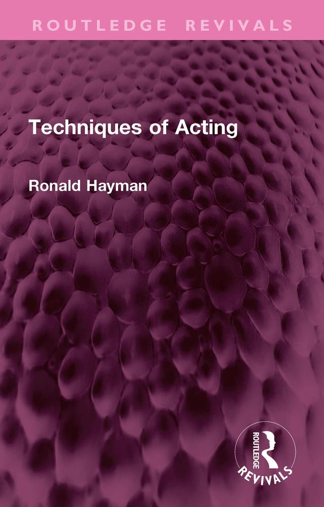 Techniques of Acting by Ronald Hayman