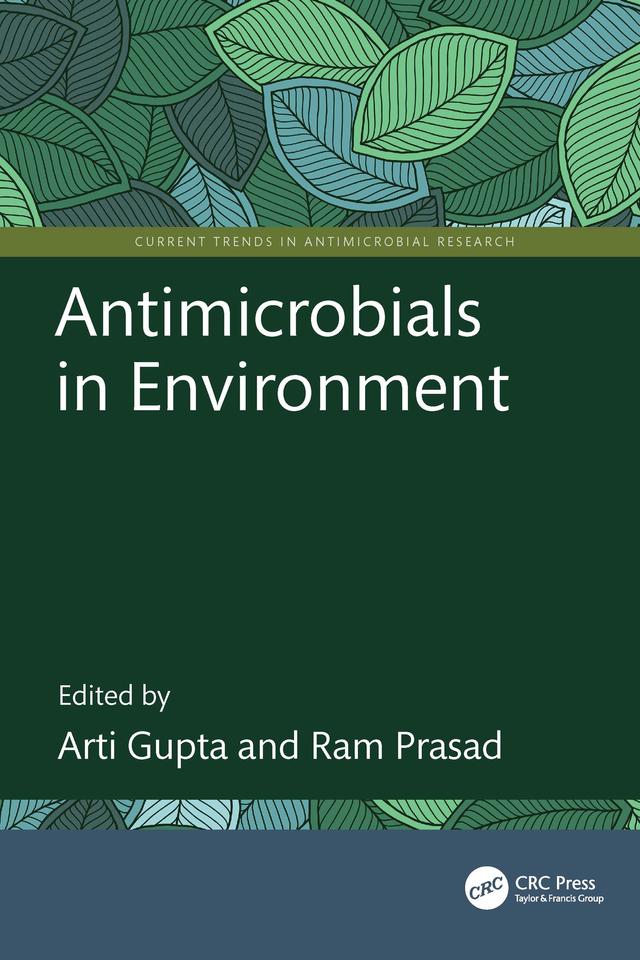 Antimicrobials in Environment by Arti Gupta, Ram Prasad