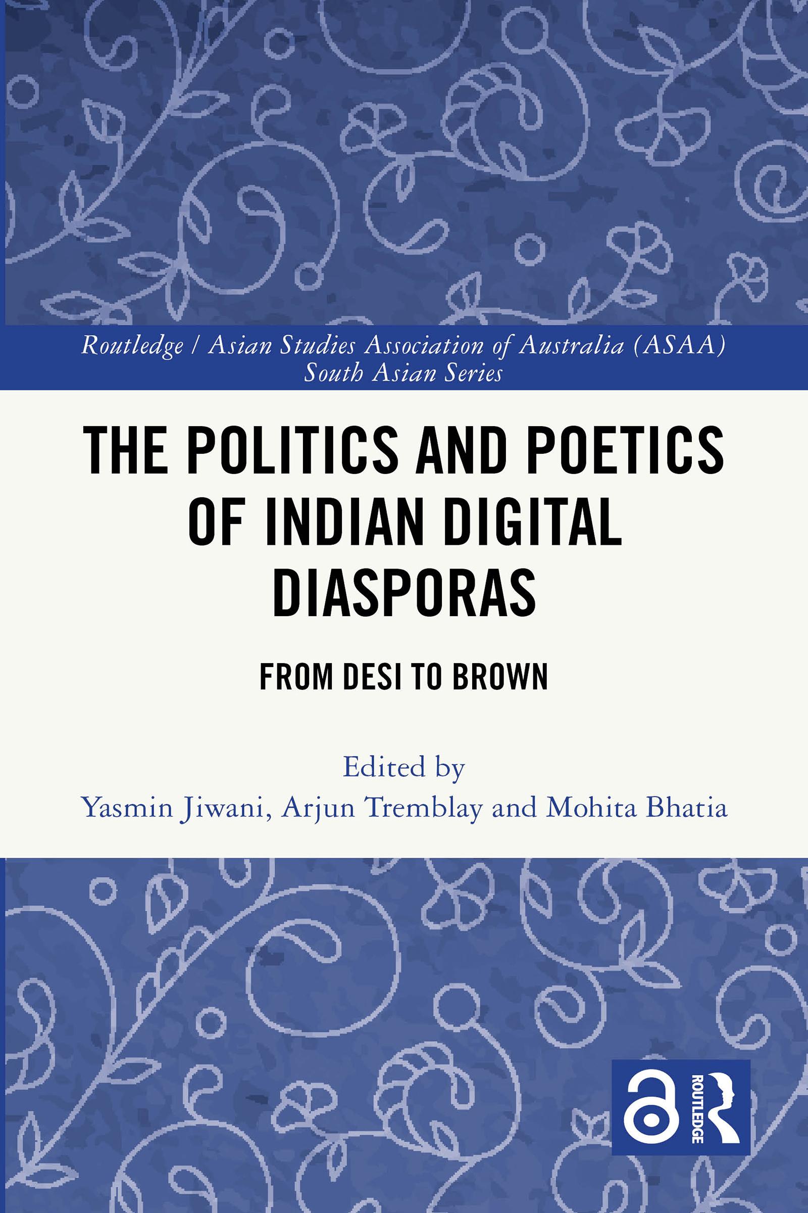 The Politics and Poetics of Indian Digital Diasporas
