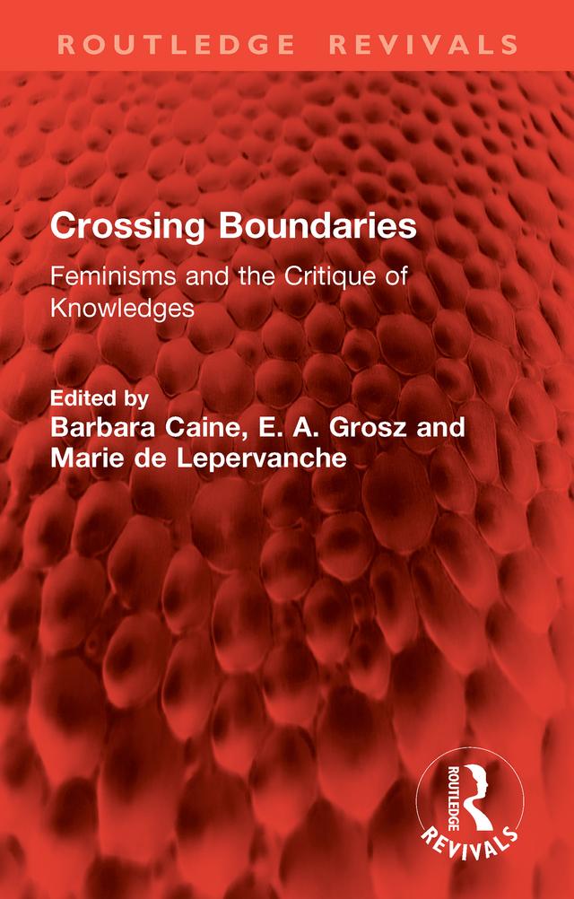 Crossing Boundaries by Barbara Caine, E. A. Grosz, Marie de Lepervanche