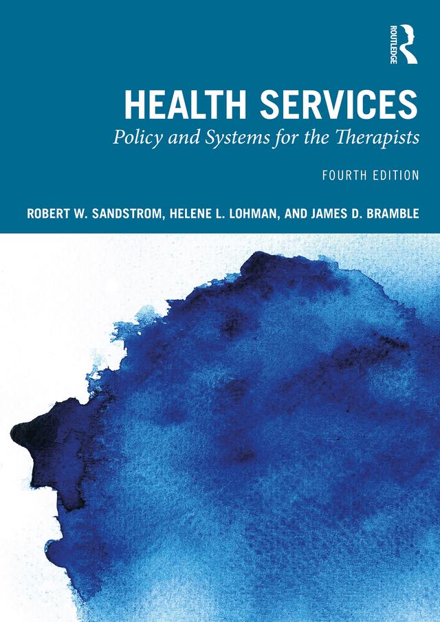 Health Services by Helene L. Lohman, James D. Bramble, Robert W. Sandstrom
