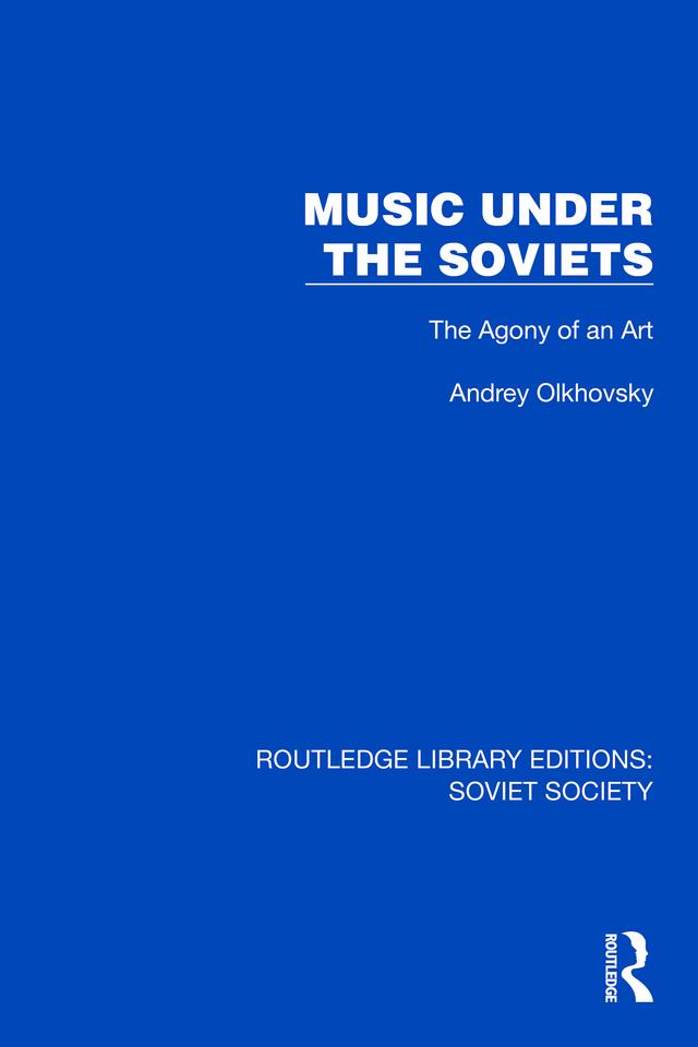 Music Under the Soviets by Andrey Olkhovsky