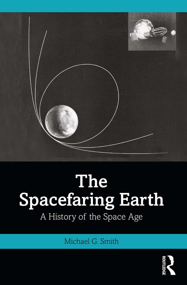 The Spacefaring Earth by Michael G. Smith
