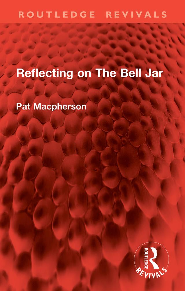 Reflecting on The Bell Jar by Pat Macpherson