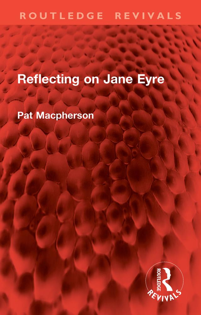 Reflecting on Jane Eyre by Pat Macpherson