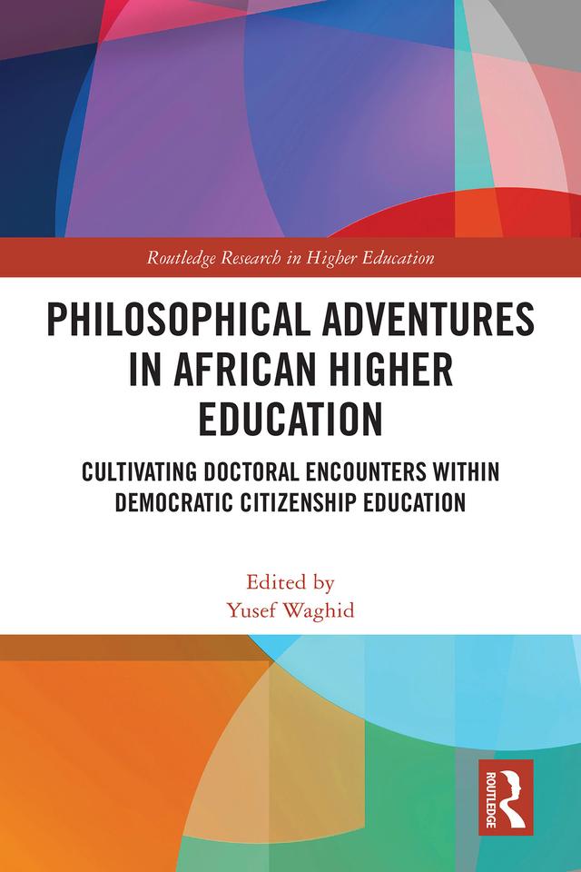 Philosophical Adventures in African Higher Education by Yusef Waghid