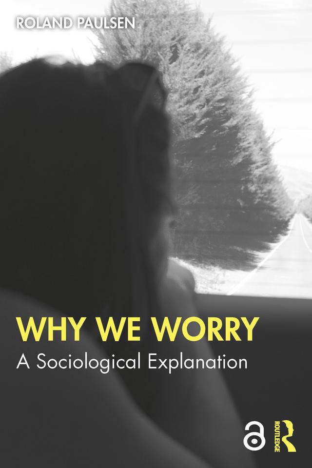 Why We Worry by Roland Paulsen
