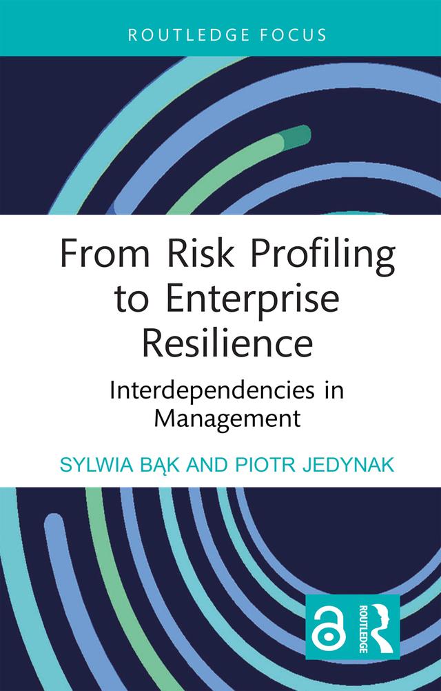 From Risk Profiling to Enterprise Resilience by Piotr Jedynak, Sylwia Bąk