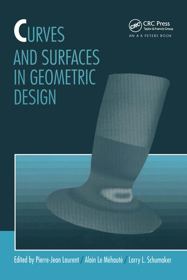 Curves and Surfaces by Alain Le Mehaute, Larry Schumaker, Pierre-Jean Laurent