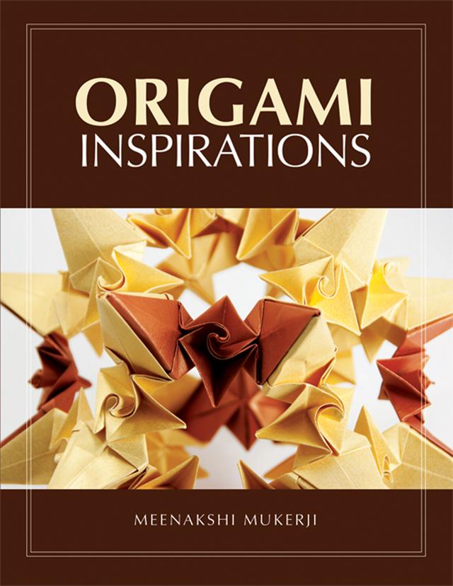 Origami Inspirations by Meenakshi Mukerji