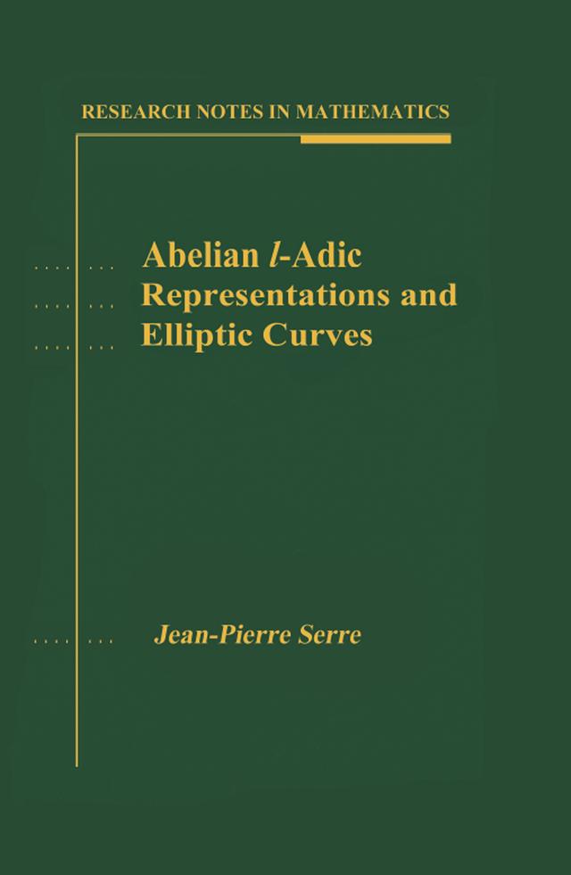 Abelian l-Adic Representations and Elliptic Curves by Jean-Pierre Serre