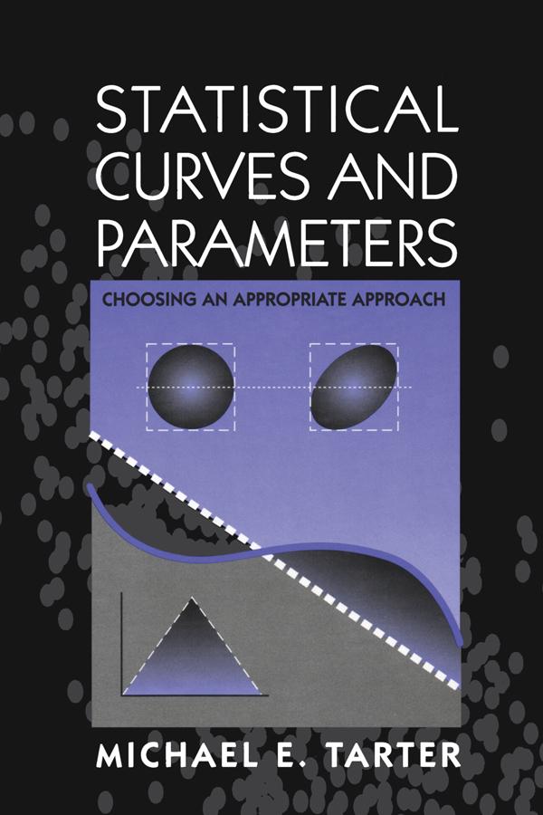 Statistical Curves and Parameters by Michael E. Tarter