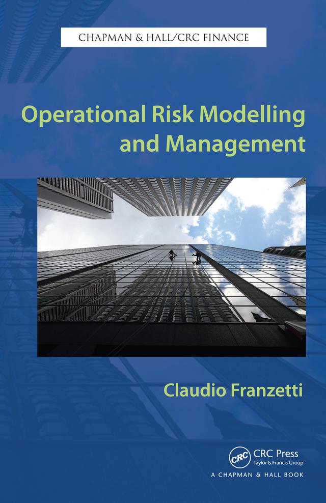 Operational Risk Modelling and Management by Claudio Franzetti