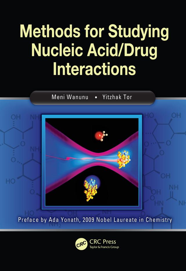 Methods for Studying Nucleic Acid/Drug Interactions by Meni Wanunu, Yitzhak Tor