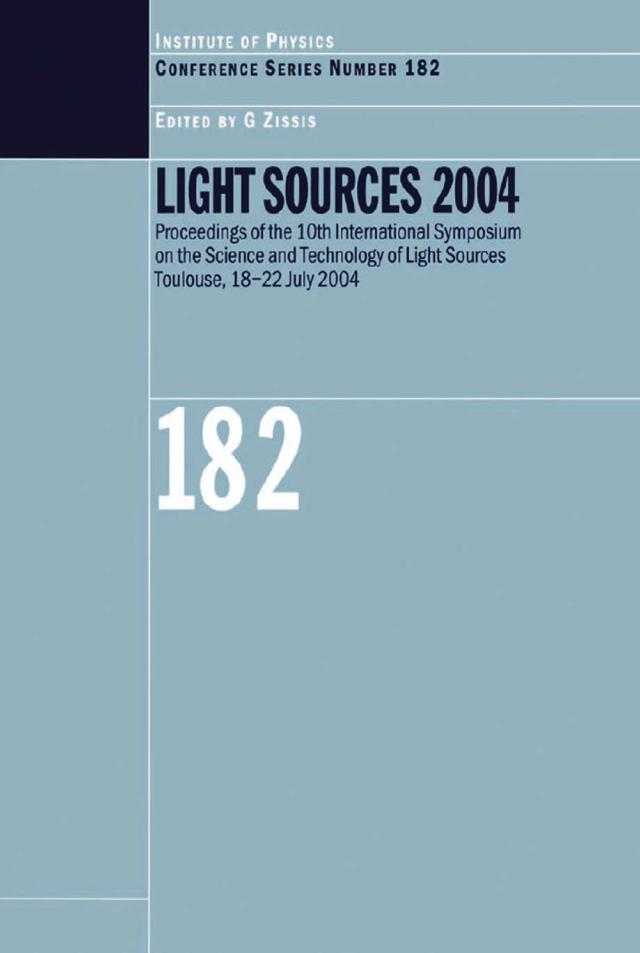 Light Sources 2004 Proceedings of the 10th International Symposium on the Science and Technology of Light Sources by A Zissis