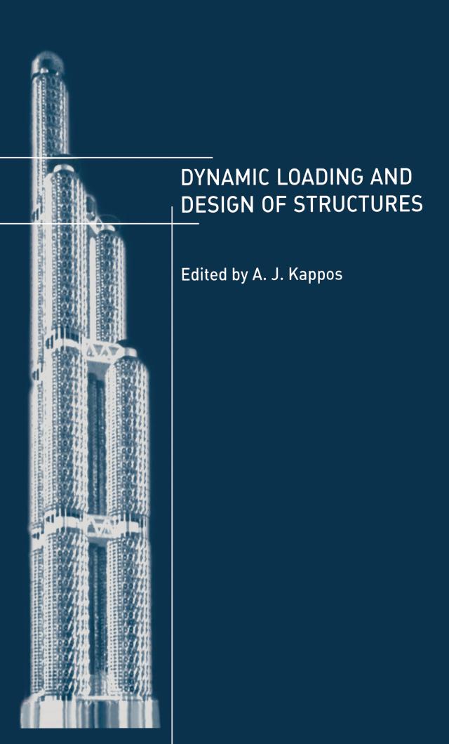 Dynamic Loading and Design of Structures by Andreas Kappos