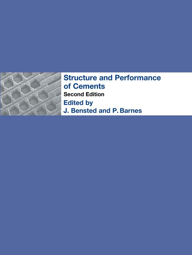 Structure and Performance of Cements by J. Bensted, P. Barnes