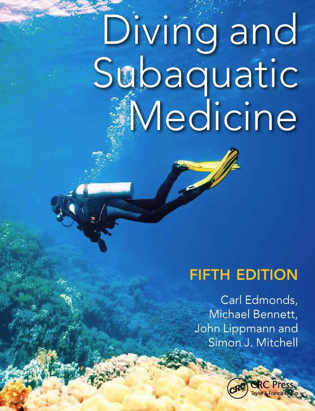 Diving and Subaquatic Medicine by Carl Edmonds, John Lippmann, Michael Bennett, Simon Mitchell