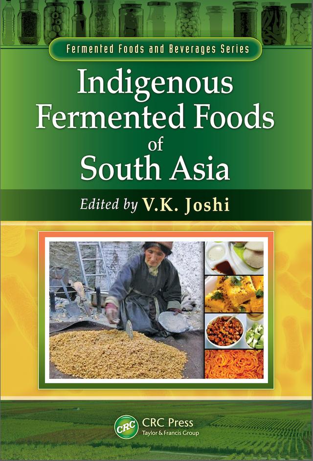 Indigenous Fermented Foods of South Asia by V.K. Joshi