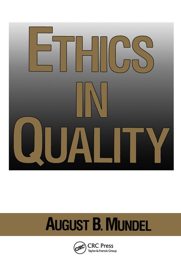 Ethics in Quality by August B. Mundel