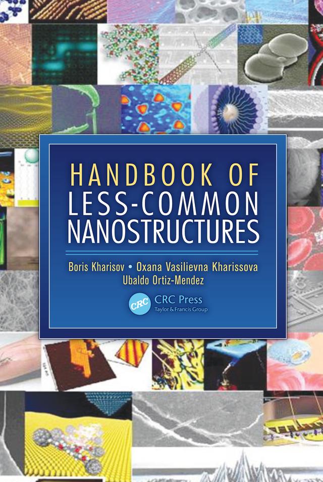 Handbook of Less-Common Nanostructures by Boris I. Kharisov, Oxana Vasilievna Kharissova, Ubaldo Ortiz-Mendez