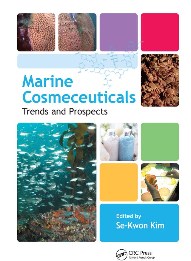 Marine Cosmeceuticals by Se-Kwon Kim