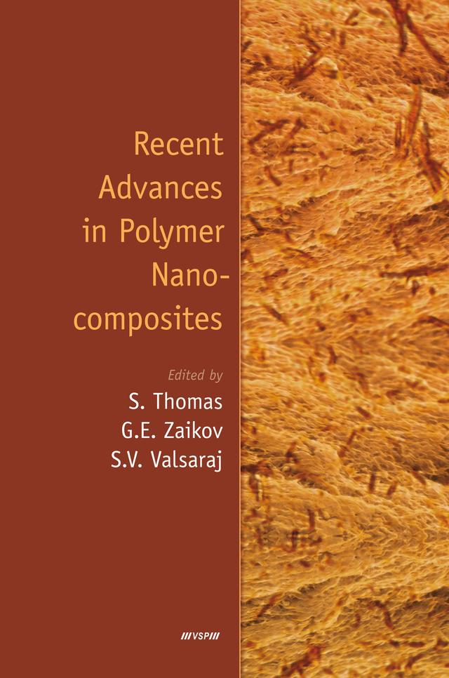 Recent Advances in Polymer Nanocomposites by Gennady Zaikov, Sabu Thomas, Valsaraj