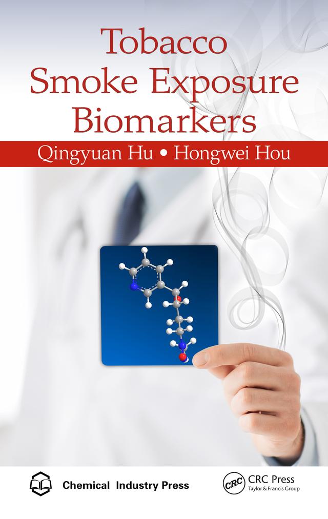 Tobacco Smoke Exposure Biomarkers by Hongwei Hou, Qingyuan Hu