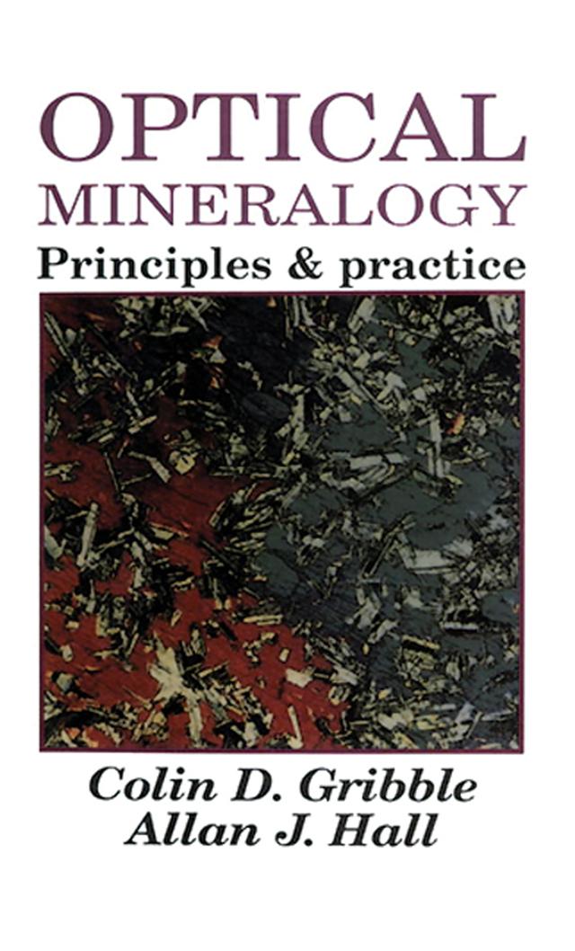 Optical Mineralogy by Colin D Gribble