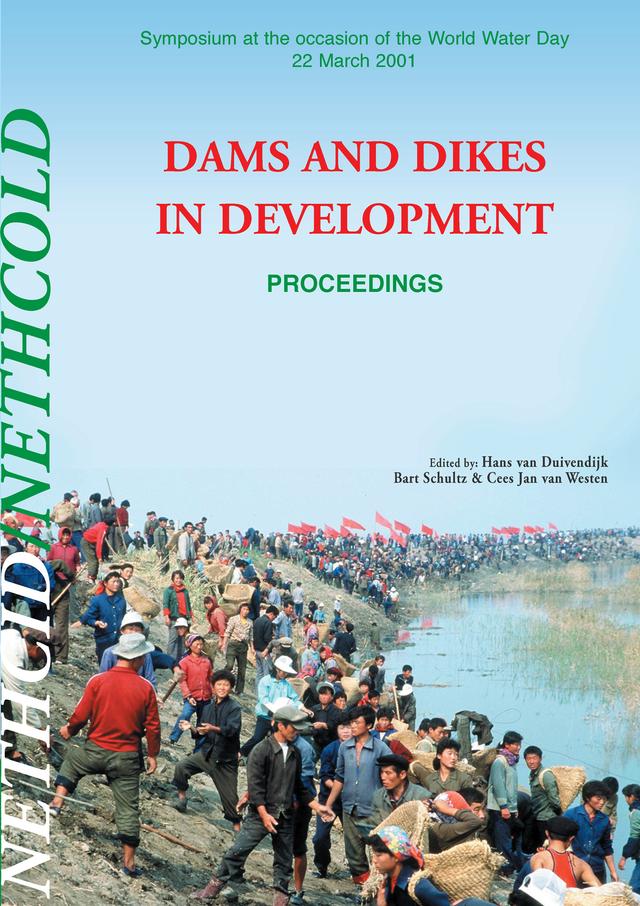 Dams and Dikes in Development by B. Schultz, C.-J. van Westen, H. van Duivendijk