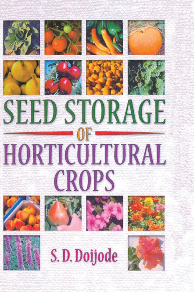 Seed Storage of Horticultural Crops by S.d. Doijode